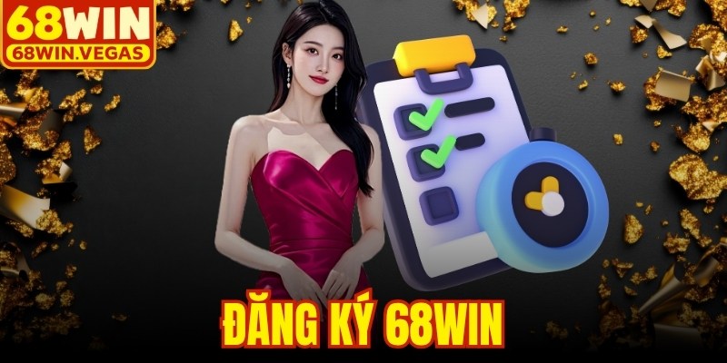 Đăng Ký 68WIN