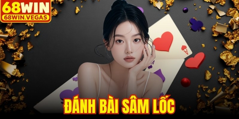 Đánh Bài Sâm Lốc