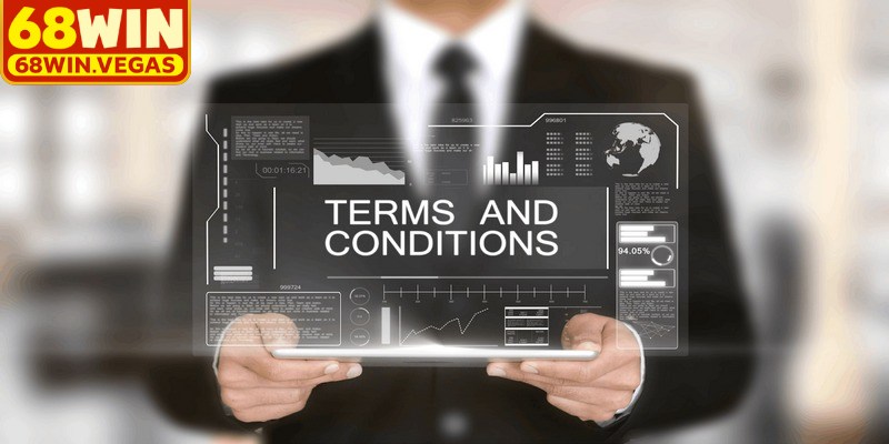 Vai trò của điều khoản điều kiện tại 68WIN