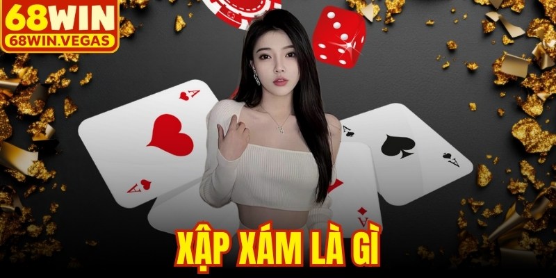 Xập Xám Là Gì